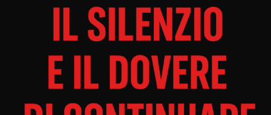Ancora una volta: il silenzio uccide due volte