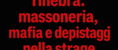 Il segreto di Tinebra: massoneria, mafia e depistaggi nella strage Borsellino